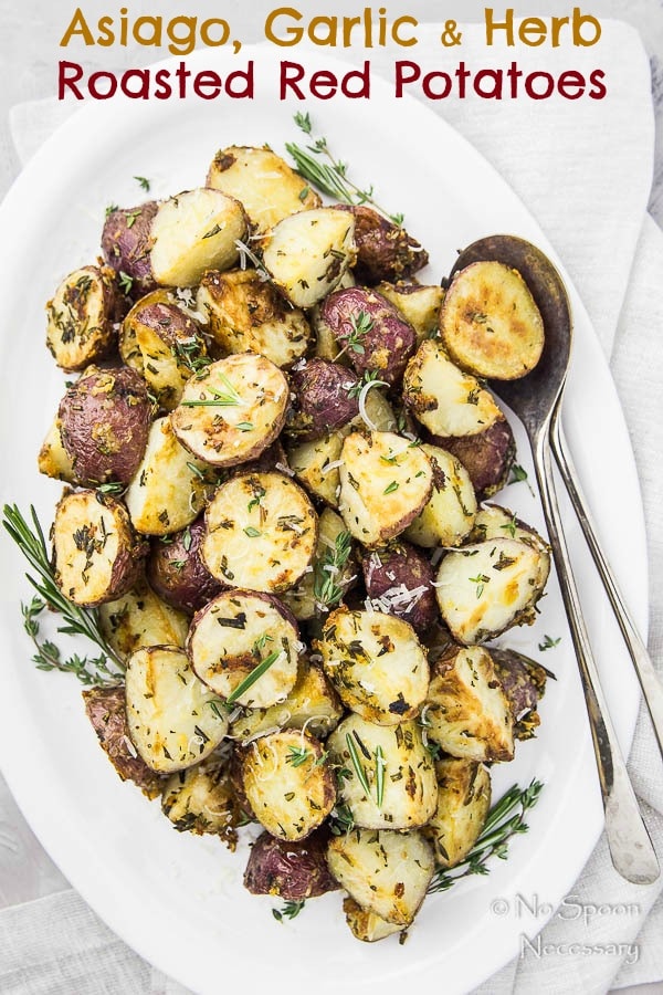 Asiago, Garlic & Herb Roasted Red Potatoes
