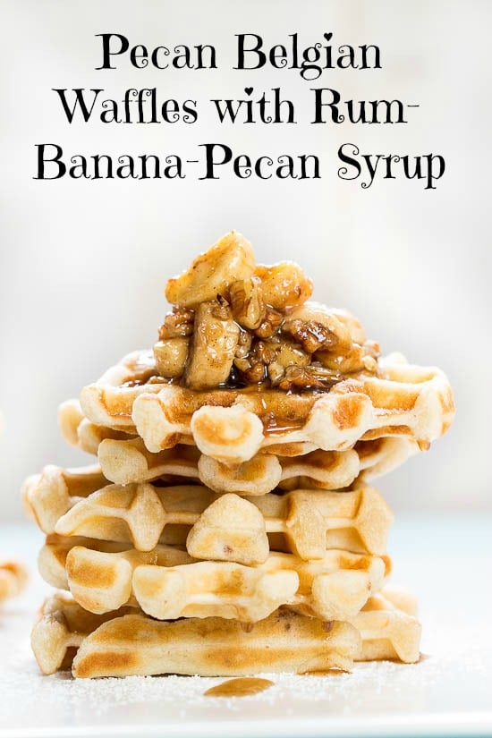 collage of belgian waffles topped with pecans titled: Pecan Beligan Waffles with Rum Banana-Pecan Syrup