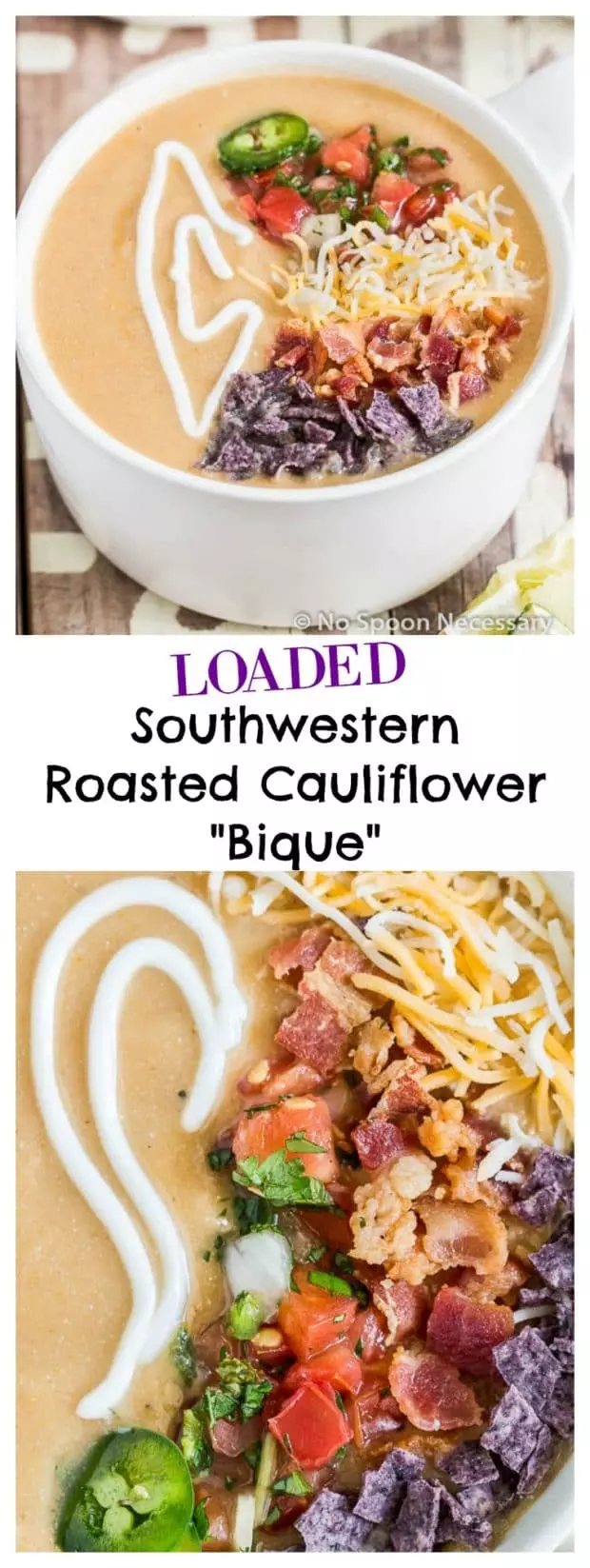 Loaded Southwest Roasted Cauliflower Bisque- 1