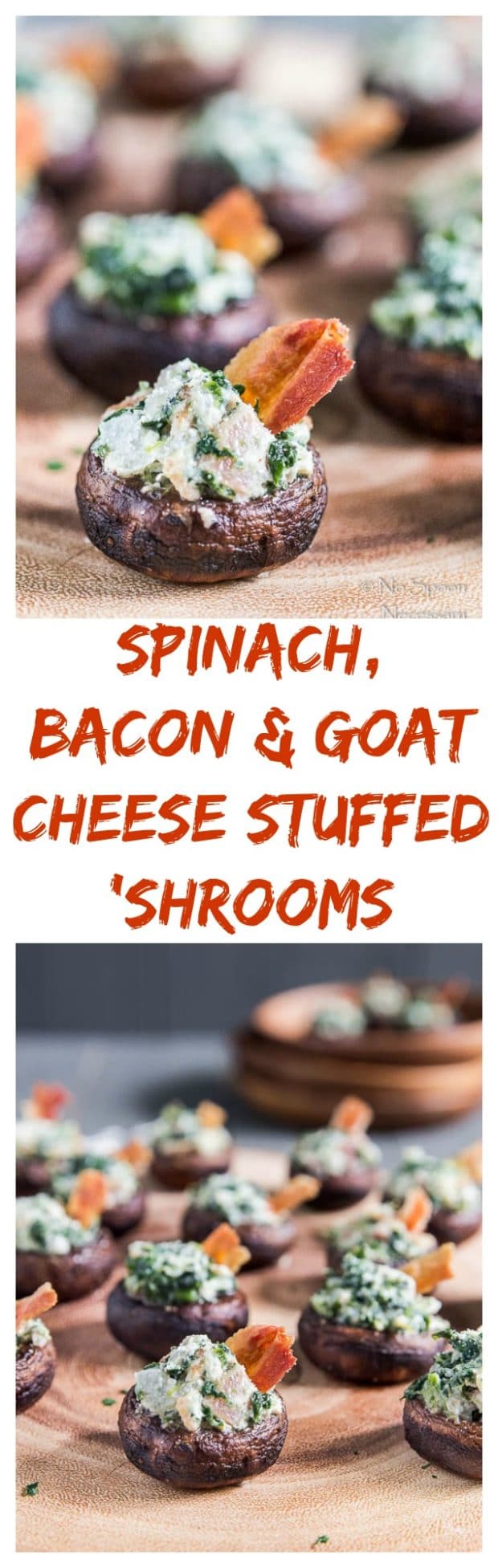 Spinach, Bacon & Goat Cheese Stuffed Mushrooms 7