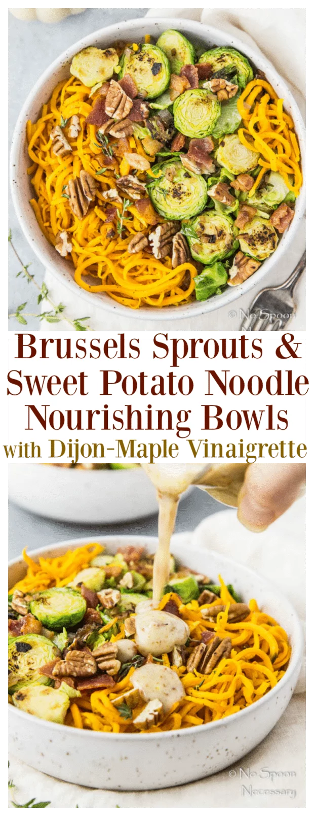 Autumn Brussels Sprouts & Sweet Potato Noodle Nourishing Bowls with Dijon-Maple Vinaigrette
