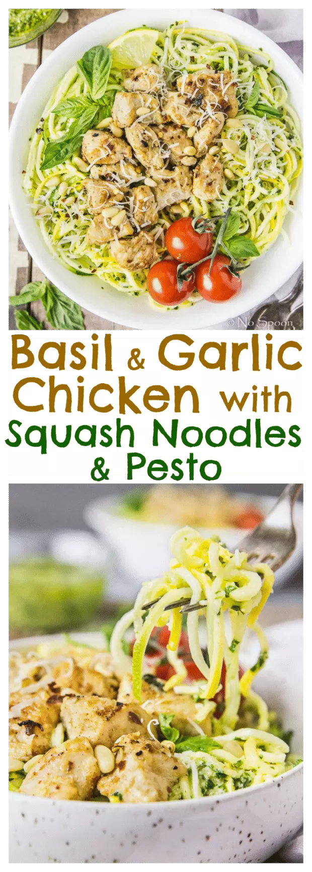 Garlic-Basil Chicken & Summer Squash Noodles with Pesto- long pin1